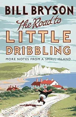 The Road to Little Dribbling
